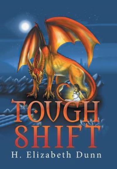 Cover for H Elizabeth Dunn · Tough Shift (Hardcover Book) (2019)