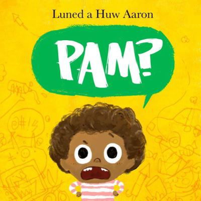 Cover for Luned a Huw Aaron · Pam? (Pocketbok) (2021)