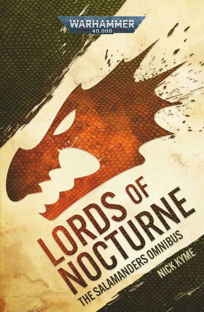 Cover for Nick Kyme · Lords of Nocturne: A Salamanders Omnibus - Warhammer 40,000 (Paperback Book) (2024)