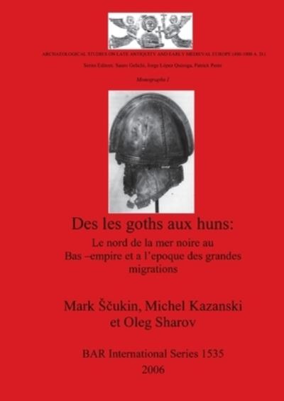 Cover for Michel Kazanski · Des les Goths aux Huns (Paperback Book) (2006)