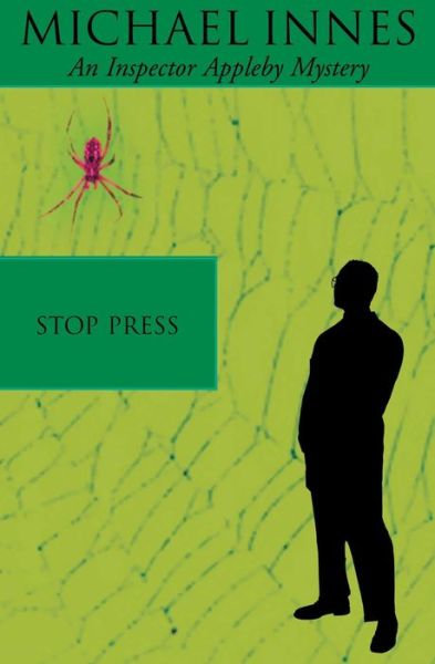 Cover for Michael Innes · Stop Press: The Spider Strikes - Inspector Appleby (Paperback Book) [New edition] (2008)