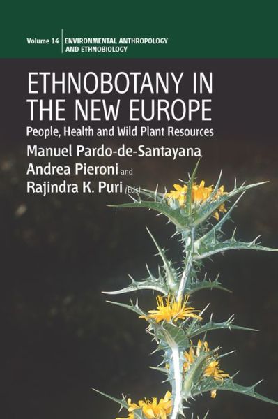 Cover for Pardo · Ethnobotany in the New Europe: People, Health and Wild Plant Resources - Environmental Anthropology and Ethnobiology (Inbunden Bok) (2010)