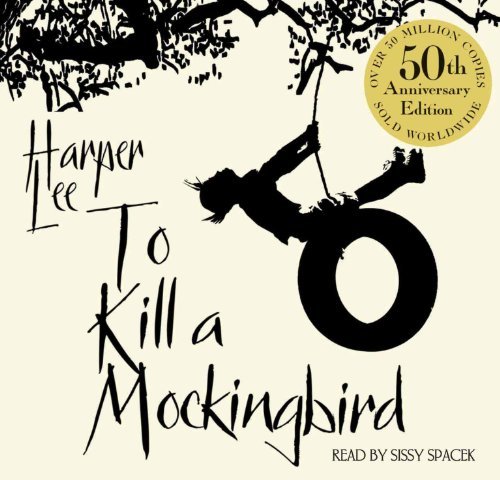Cover for Harper Lee · To Kill A Mockingbird: 50th Anniversary Edition (Audiobook (CD)) [Unabridged edition] (2010)
