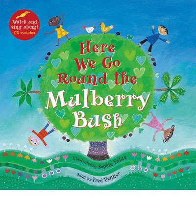 Here We Go Round The Mulberry Bush - Singalong - Fred Penner - Książki - Barefoot Books Ltd - 9781846866562 - 1 lipca 2011