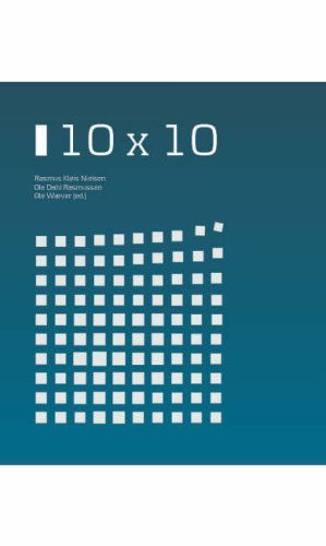 10 X 10 - Rasmus Kleis Nielsen - Książki - Cambridge Scholars Publishing - 9781847182562 - 1 sierpnia 2007