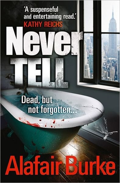 Cover for Alafair Burke · Never Tell (Pocketbok) (2012)