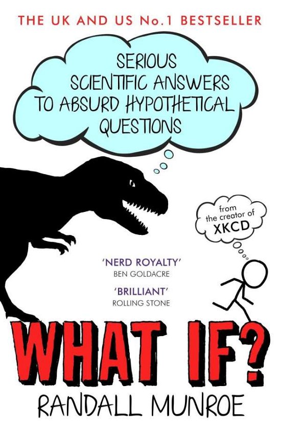 Cover for Randall Munroe · What If?: Serious Scientific Answers to Absurd Hypothetical Questions (Paperback Book) (2015)