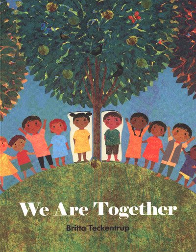 Cover for Britta Teckentrup · We Are Together (Paperback Bog) (2019)