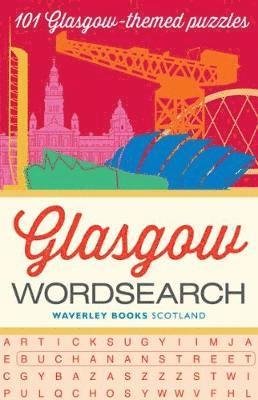 Cover for Waverley Books · Glasgow Wordsearch: 101 Glasgow-themed puzzles (Paperback Book) (2018)