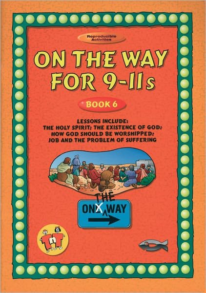 On the Way 9–11’s – Book 6 - On The Way - Tnt - Books - Christian Focus Publications Ltd - 9781857925562 - May 20, 2008