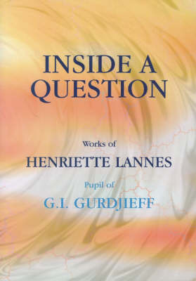 Inside a Question - Henriette Lannes - Books - Paul H. Crompton Ltd - 9781874250562 - August 12, 2010