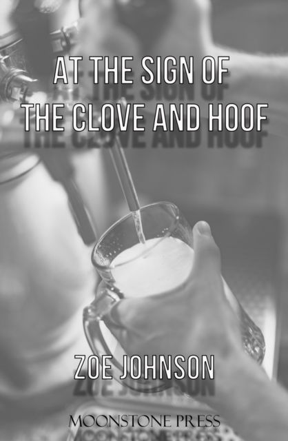 Cover for Zoe Johnson · At the Sign of the Clove and Hoof (Paperback Book) (2023)