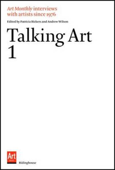 Cover for Iwona Blazwick · Talking Art: Interviews with Artists Since 1976. Volume 1 (Paperback Book) [2 Revised edition] (2012)
