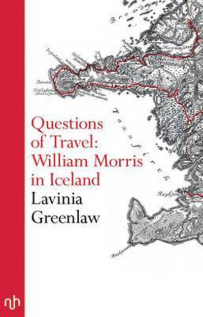 Cover for Lavinia Greenlaw · Questions of Travel: William Morris in Iceland (Taschenbuch) (2021)