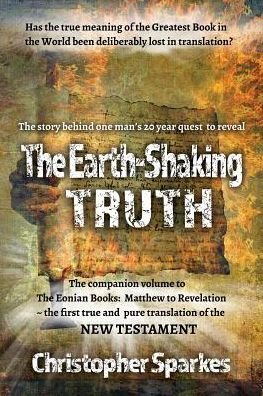 The Earth-Shaking Truth - Christopher Sparkes - Books - Filament Publishing - 9781910819562 - January 26, 2016