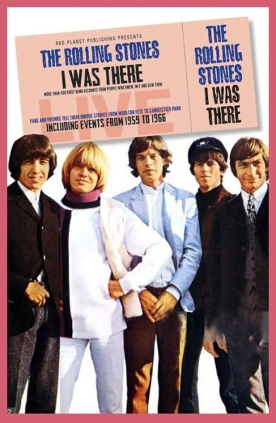 Rolling Stones I Was There - The Rolling Stones - Libros - OMNIBUS PRESS - 9781911346562 - 17 de diciembre de 2019