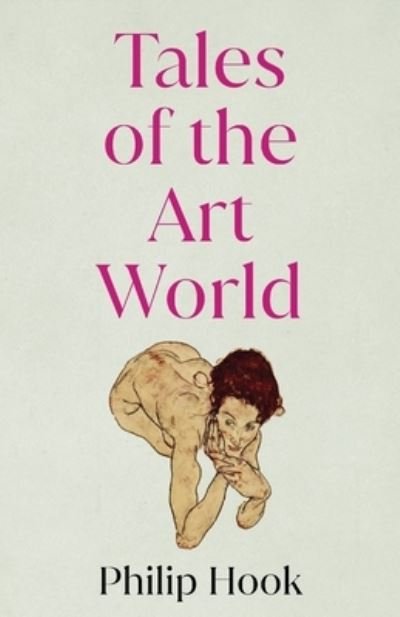 Cover for Philip Hook · Tales of the Art World: And Other Stories (Paperback Book) (2023)