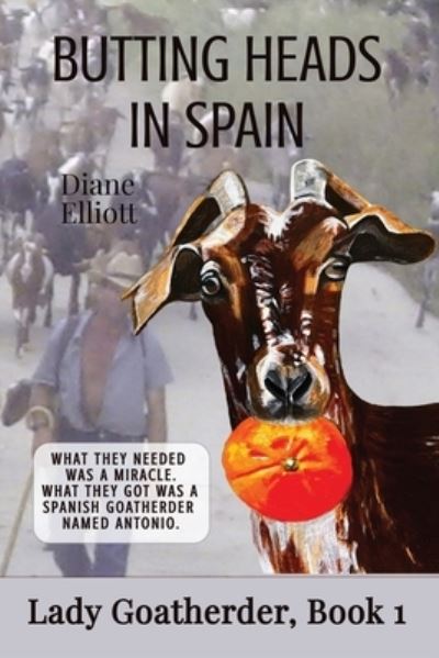 Cover for Diane Elliott · Butting Heads in Spain: Lady Goatherder - Lady Goatherder (Paperback Book) (2022)