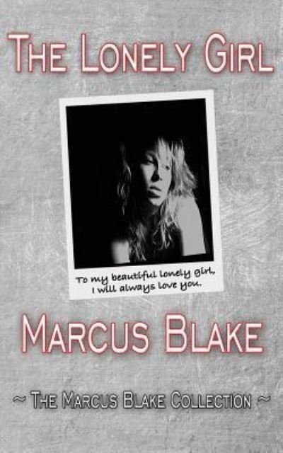 Cover for Marcus Blake · The Lonely Girl (Paperback Bog) (2018)