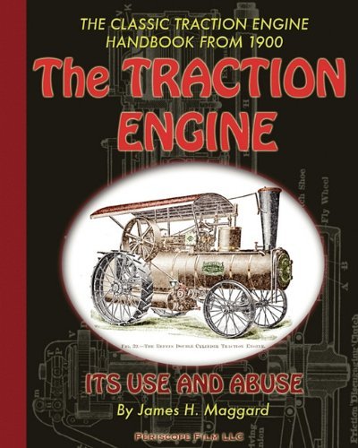 Cover for James H. Maggard · The Traction Engine Its Use and Abuse (Paperback Book) (2011)