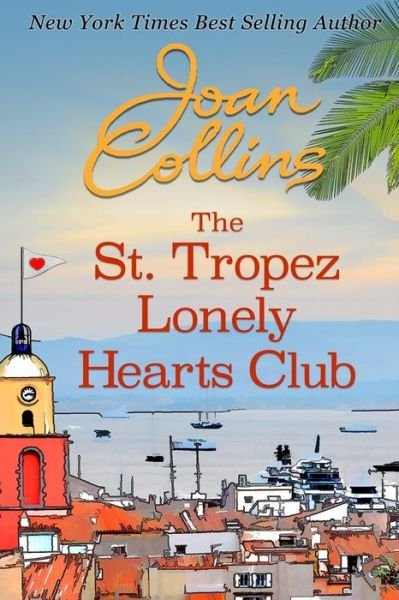 Cover for Joan Collins · The St. Tropez Lonely Hearts Club (Paperback Bog) (2015)