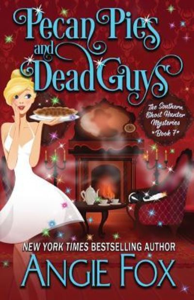 Cover for Angie Fox · Pecan Pies and Dead Guys - Southern Ghost Hunter (Paperback Book) (2018)