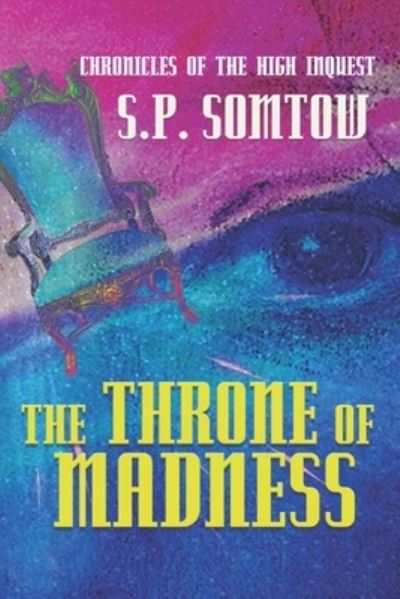 Cover for S P Somtow · Chronicles of the High Inquest (Paperback Book) (2020)