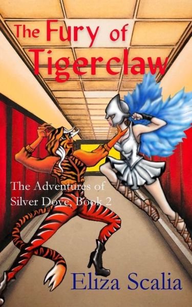 Eliza Scalia · The Fury of Tigerclaw (Paperback Bog) (2019)