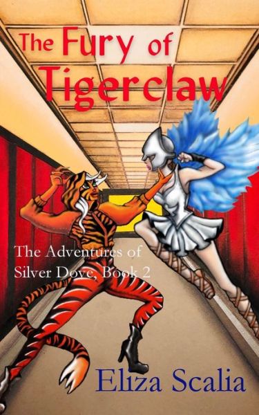 The Fury of Tigerclaw - Eliza Scalia - Kirjat - Winged Publications - 9781947523562 - lauantai 3. elokuuta 2019