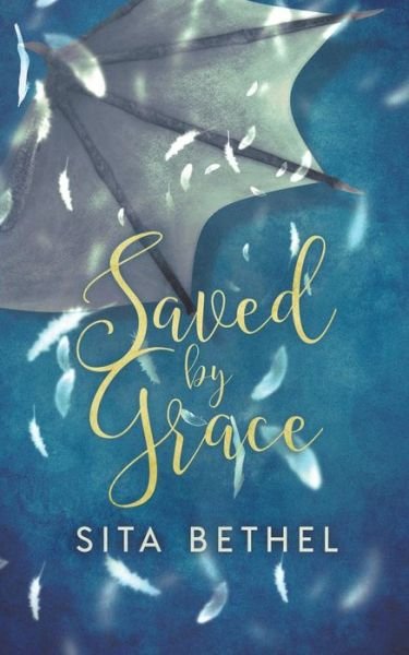 Cover for Sita Bethel · Saved by Grace (Paperback Book) (2018)