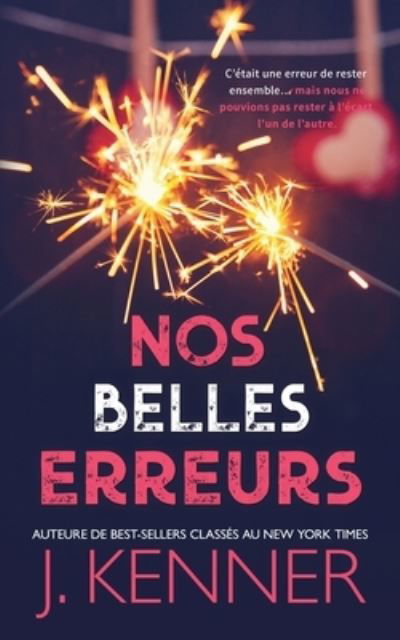 Nos Belles Erreurs - J Kenner - Books - Martini & Olive - 9781949925562 - December 3, 2019