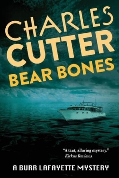 Cover for Charles Cutter · Bear Bones: Murder at Sleeping Bear Dunes - A Burr Lafayette Mystery (Paperback Book) (2020)