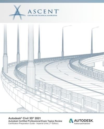 Cover for Ascent - Center for Technical Knowledge · Autodesk Civil 3D 2021 (Pocketbok) (2020)