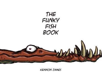 Cover for Kennon James · Funky Fish Book (Book) (2023)