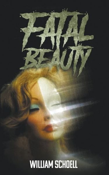 Cover for William Schoell · Fatal Beauty (Buch) (2022)