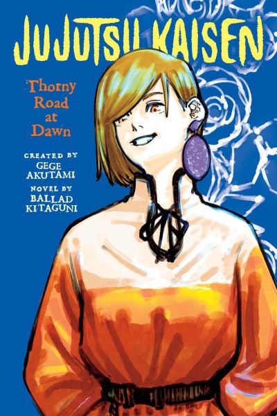 Cover for Ballad Kitaguni · Jujutsu Kaisen: Thorny Road at Dawn - Jujutsu Kaisen Novels (Pocketbok) (2023)