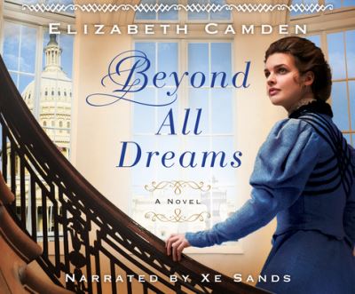 Beyond All Dreams - Elizabeth Camden - Muzyka - Two Words on Dreamscape Audio - 9781974927562 - 13 listopada 2018