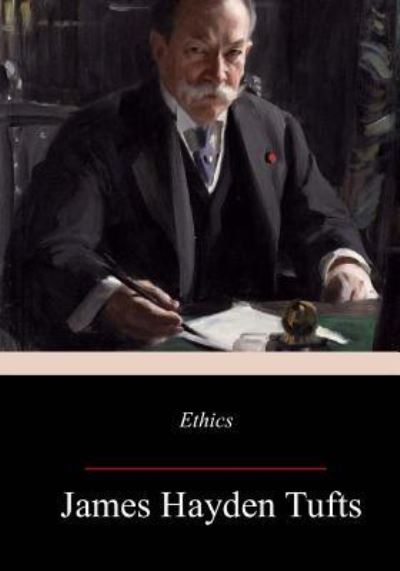 Cover for James Hayden Tufts · Ethics (Paperback Book) (2017)