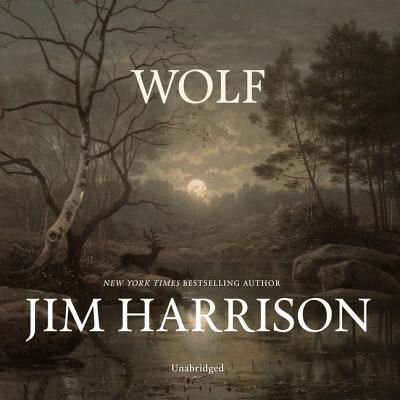 Cover for Jim Harrison · Wolf (CD) (2019)