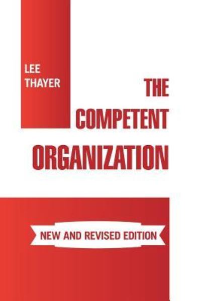 Cover for Lee Thayer · The Competent Organization (Paperback Book) (2018)