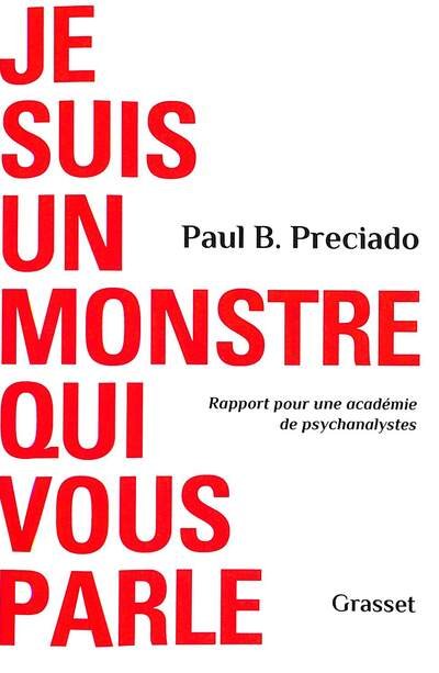 Je suis un monstre qui vous parle - Paul B. Preciado - Merchandise - Grasset and Fasquelle - 9782246825562 - June 10, 2020