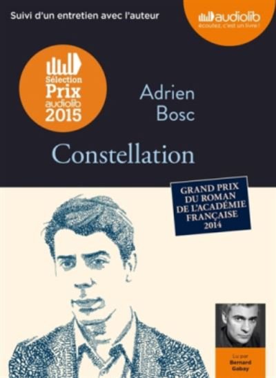 Cover for Adrien Bosc · Constellation: suivi d'un entretien avec l'auteur (MERCH) (2015)