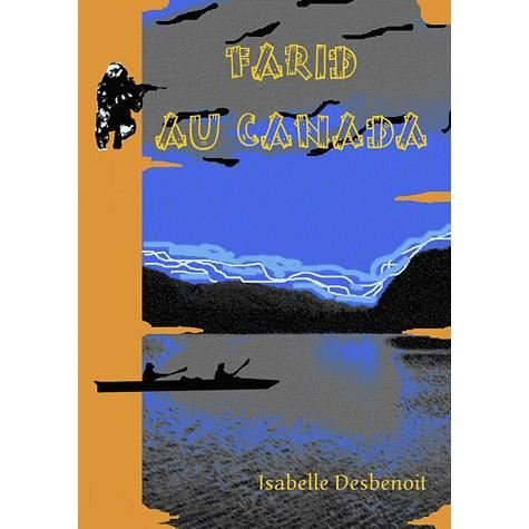 Cover for Isabelle Desbenoit · Farid Au Canada (Taschenbuch) [French edition] (2009)
