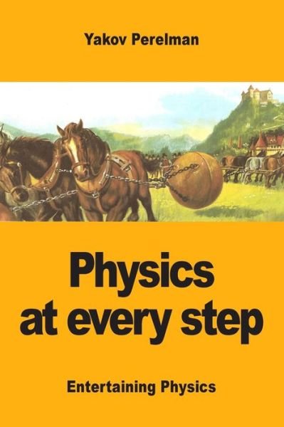 Cover for Yakov Perelman · Physics at every step (Paperback Book) (2019)