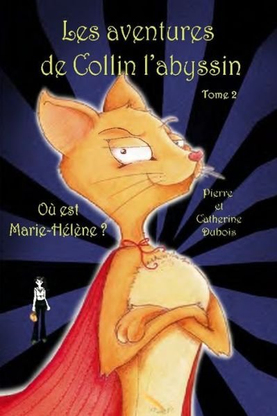 Cover for Catherine Dubois · Les aventures de Collin l'abyssin Tome 2 (Pocketbok) (2020)