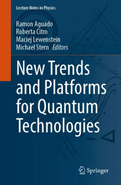 New Trends and Platforms for Quantum Technologies - Lecture Notes in Physics (Paperback Book) [2024 edition] (2024)