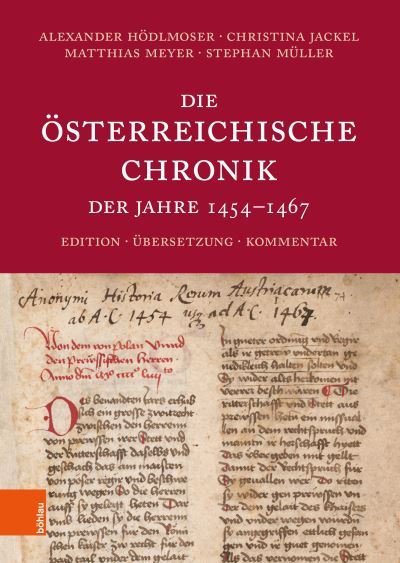 Cover for Matthias Meyer · Die Osterreichische Chronik der Jahre 1454-1467: Edition, Ubersetzung, Kommentar (Gebundenes Buch) (2023)