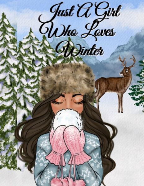 Cover for Sandy Snow · Just A Girl Who Loves Winter (Pocketbok) (2020)