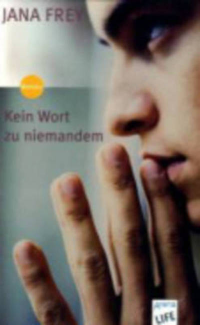 Cover for Jana Frey · Kein Wort zu niemandem (Paperback Book) (2010)