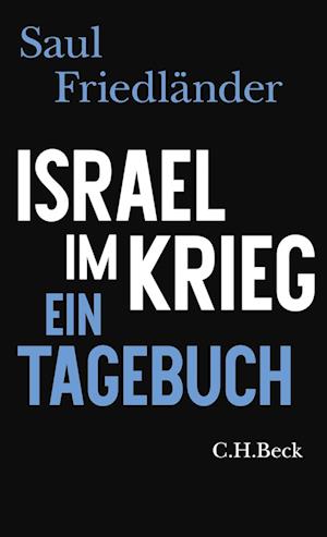 Saul Friedländer · Israel im Krieg (Book) (2024)